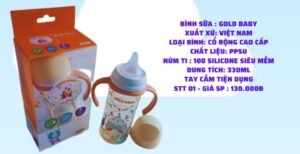 * Bình sữa Gold BaBy * Dung tích 330ml * Chất liệu ppsu * Núm ti : 100% silicone